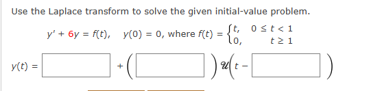 Solved Use the Laplace transform to solve the given | Chegg.com