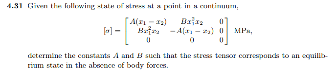 Solved 4.31 Given the following state of stress at a point | Chegg.com