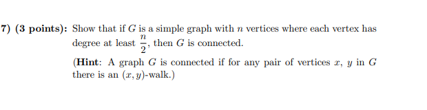 Solved 7) (3 points): Show that if G is a simple graph with | Chegg.com