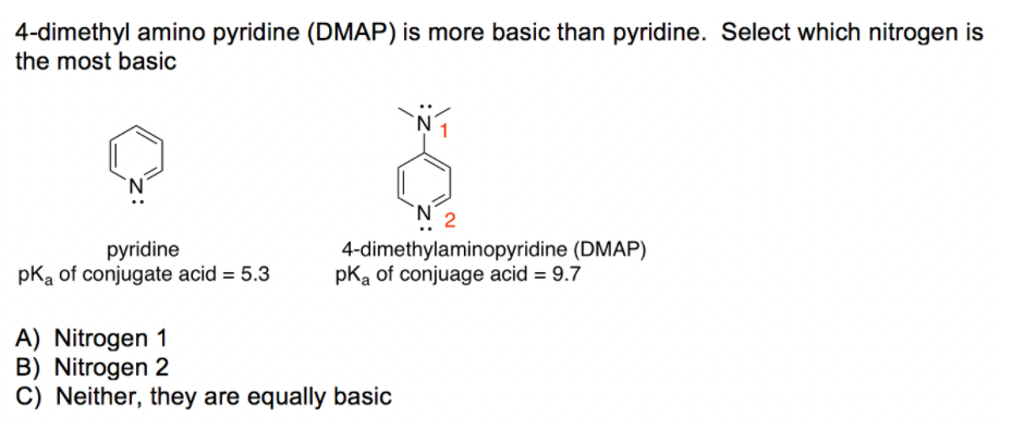 Solved 4-dimethyl amino pyridine (DMAP) is more basic than  Chegg.com