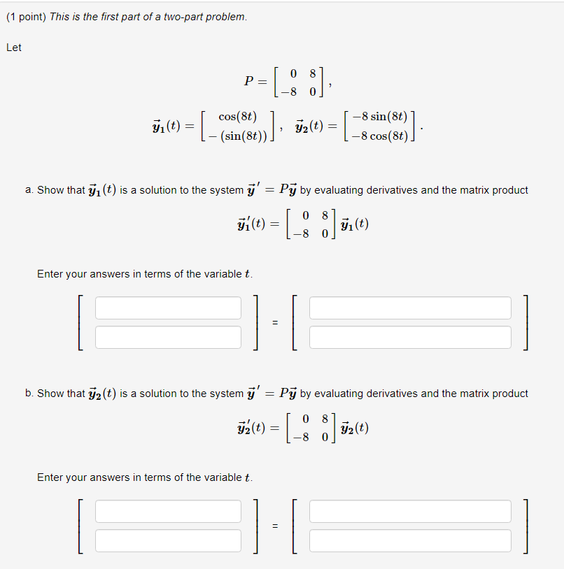 Solved (1 point) This is the first part of a two-part | Chegg.com