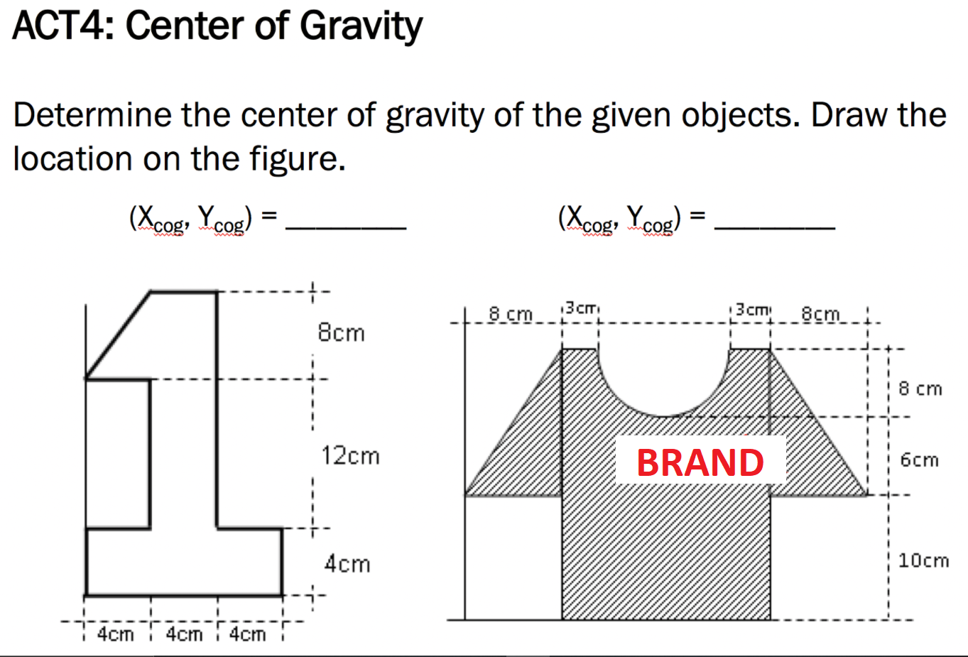 Solved Determine the center of gravity of the given objects. | Chegg.com