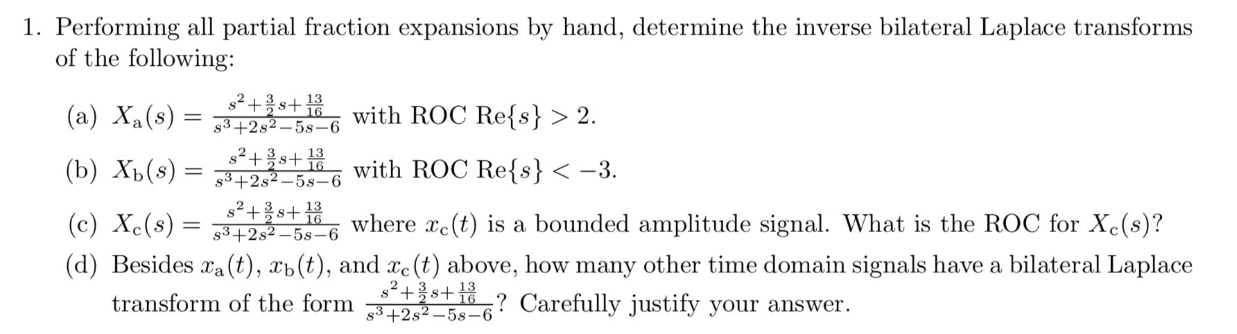 Solved = 1. Performing all partial fraction expansions by | Chegg.com