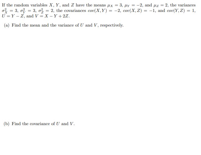 Solved If The Random Variables X Y And Z Have The Means Chegg Com