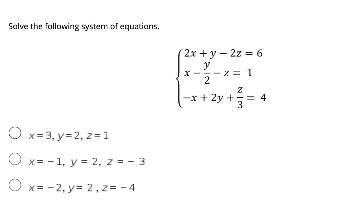 Solved Solve the following system of equations. 2x + y – 2z | Chegg.com