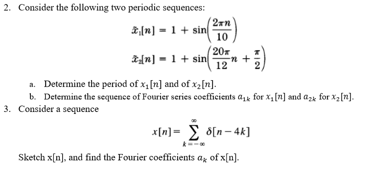 Solved 2 Consider The Following Two Periodic Sequences Chegg Com