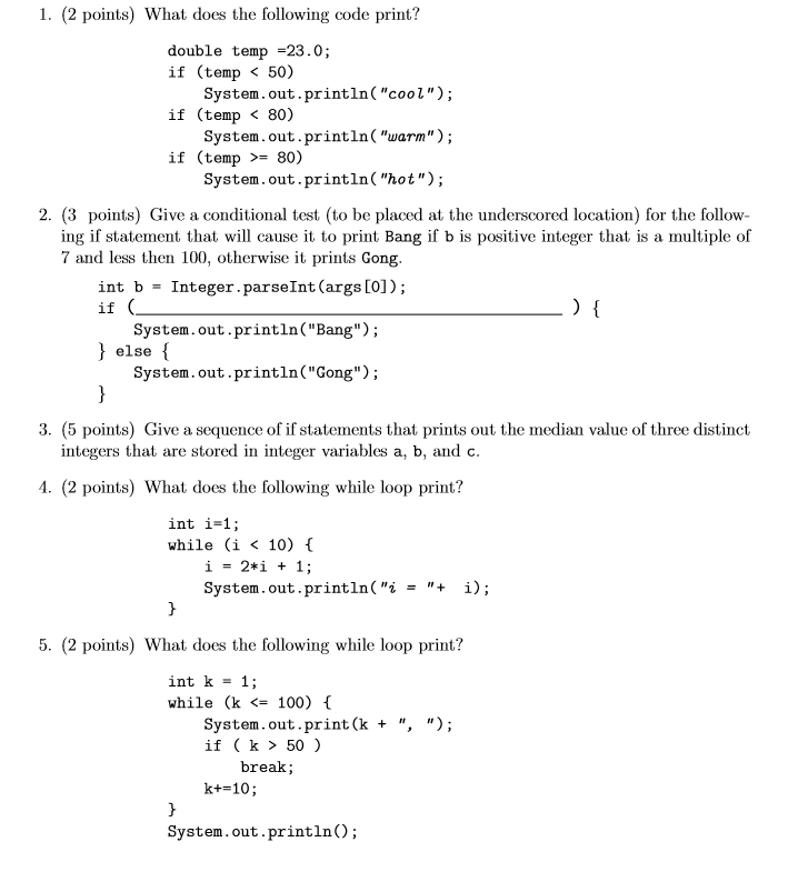 Solved 1. (2 points) What does the following code print? | Chegg.com