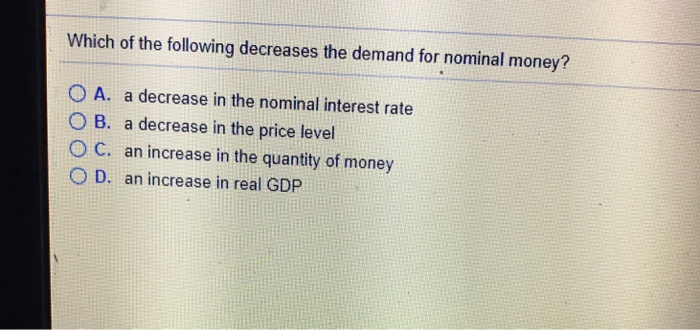 Solved Which of the following decreases the demand for | Chegg.com