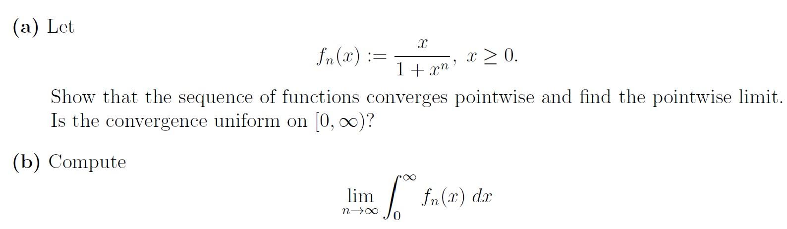 Solved (a) Let X fn(2):= X 0. 2 1+xn' Show that the sequence | Chegg.com