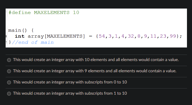 Solved \#define MAXELEMENTS 10 main() \{ int array | Chegg.com
