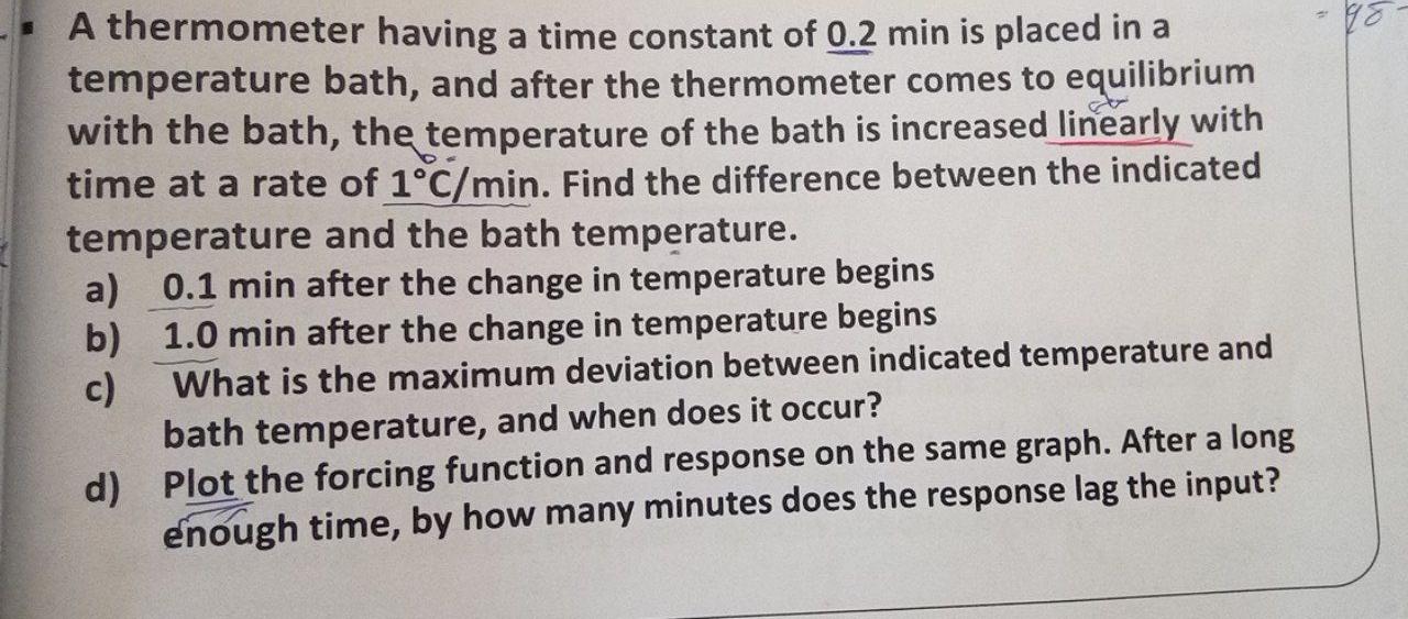 Solved yo A thermometer having a time constant of 0.2 min is