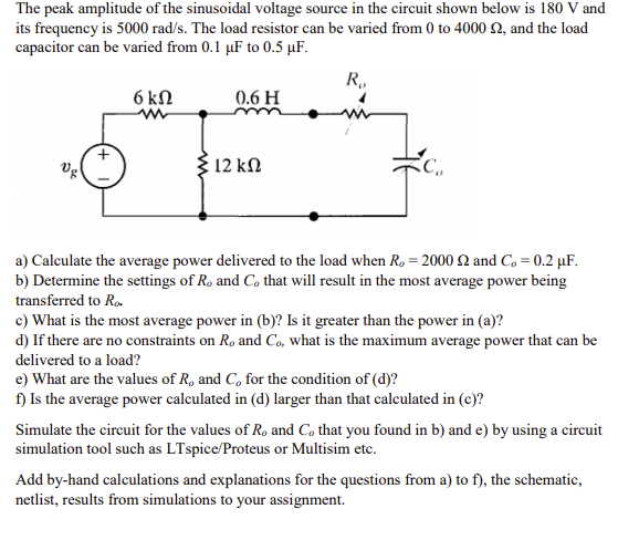 Solved The peak amplitude of the sinusoidal voltage source | Chegg.com