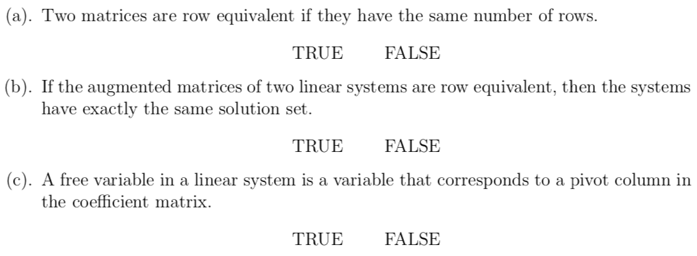 Solved a . Two matrices are row equivalent if they have the