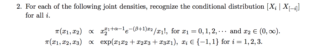 Find the conditional distributions [ X_i | X_[-i] ] | Chegg.com