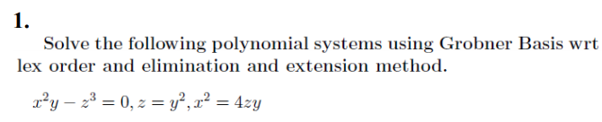 Solved 1. Solve the following polynomial systems using | Chegg.com