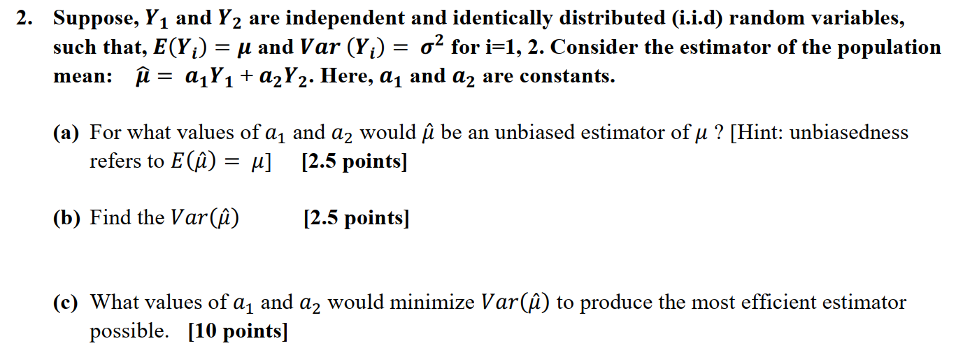 Solved 2. Suppose, Y1 and Y2 are independent and identically | Chegg.com