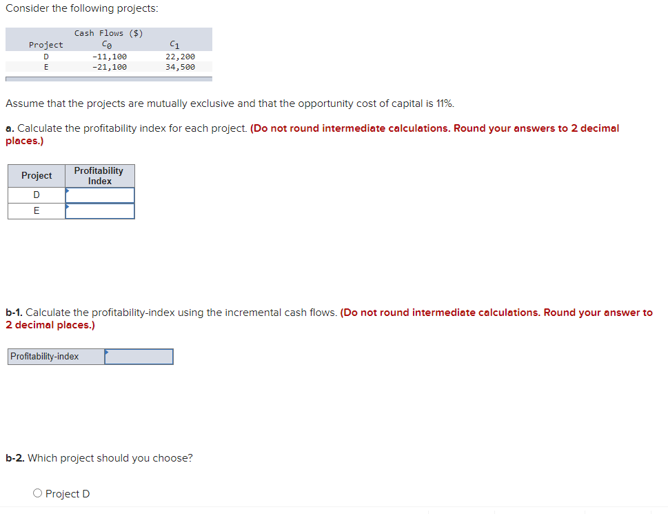 Solved Consider The Following Projects: Cash Flows ($) | Chegg.com
