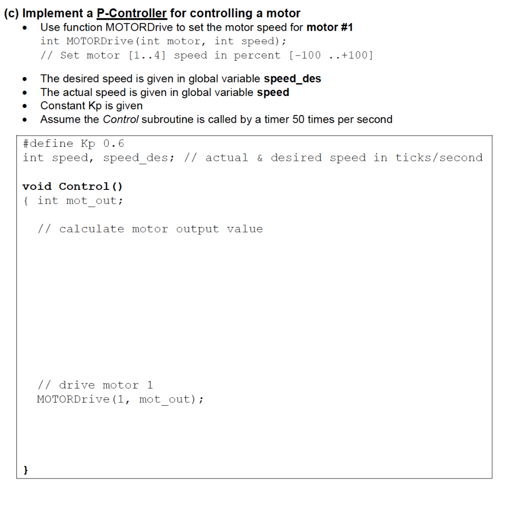 Solved (c) Implement a P-Controller for controlling a motor | Chegg.com