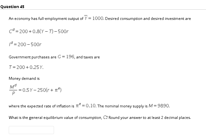 Solved Question 45 An economy has full-employment output of | Chegg.com