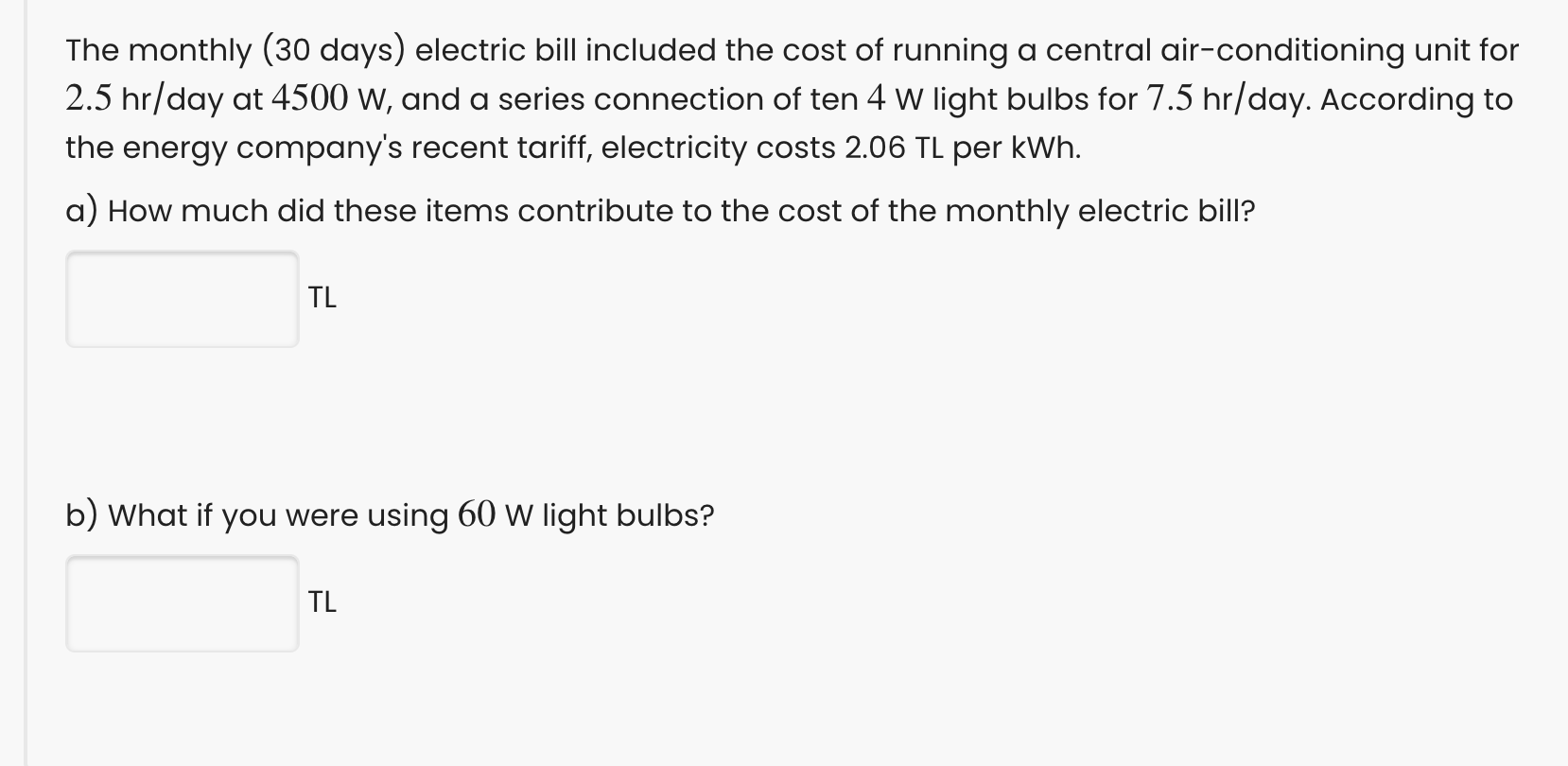 Solved The monthly (30 days) electric bill included the cost