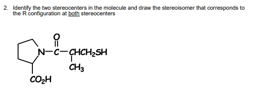 Solved 2. Identify the two stereocenters in the molecule and | Chegg.com 
