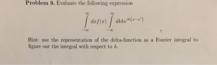Solved Problem 9. Evaluate the following expression daf(x) | Chegg.com