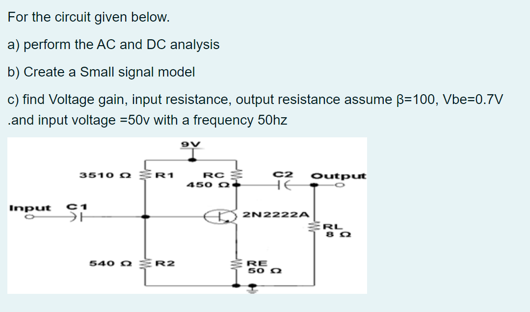 Solved For The Circuit Given Below. A) Perform The AC And DC | Chegg.com