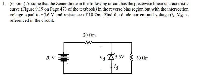 Solved 1. (6 point) Assume that the Zener diode in the | Chegg.com