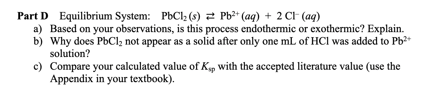 Solved Part D Equilibrium System Pbcl2s⇄pb2aq2cl−aq 5368