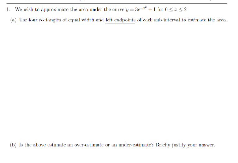 Solved 1. We wish to approximate the area under the curve | Chegg.com