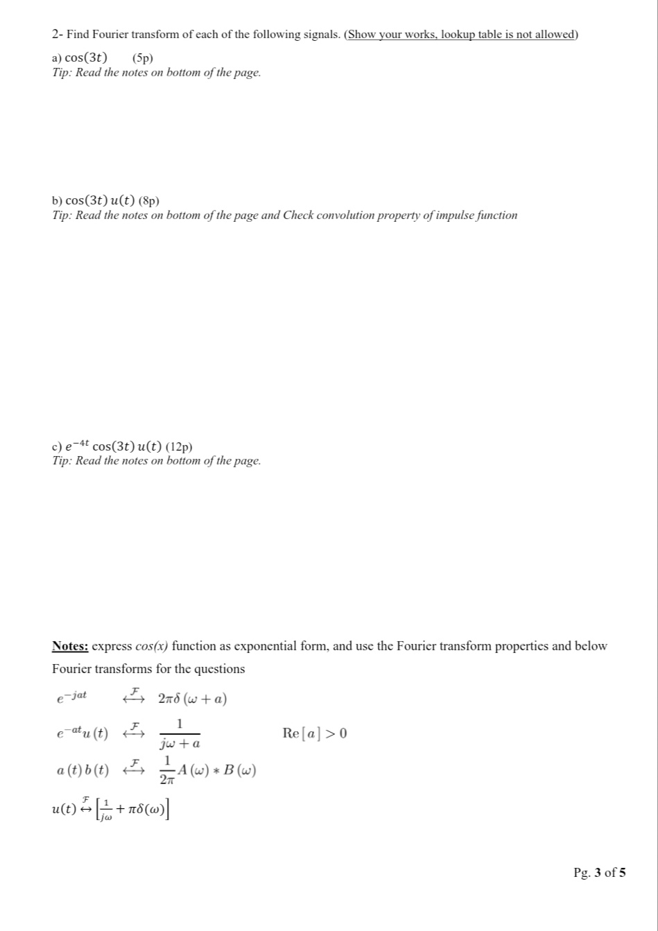 Solved 2- Find Fourier transform of each of the following | Chegg.com