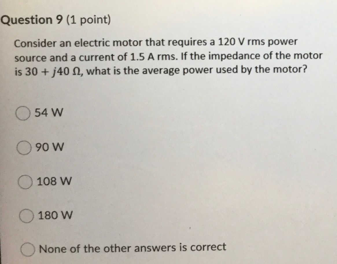 Solved Question 9 (1 point) Consider an electric motor that | Chegg.com