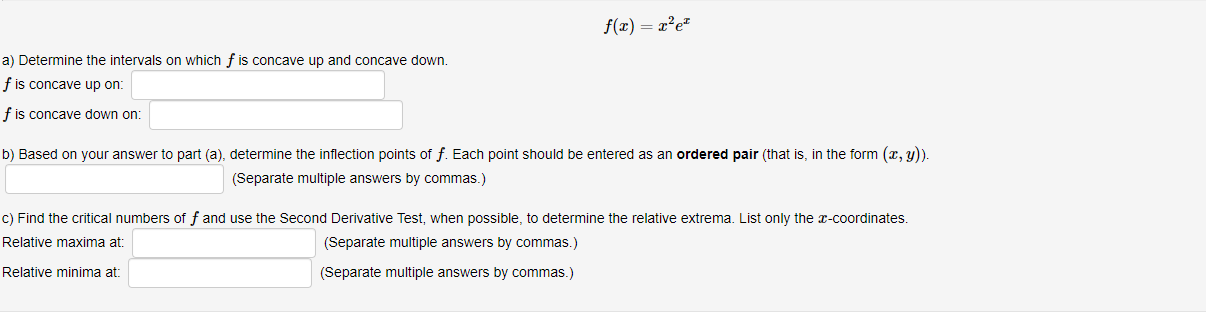 Solved a) Determine the intervals on which f is concave up | Chegg.com