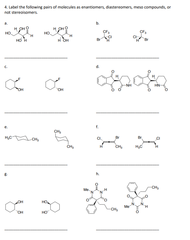 Solved 4. Label the following pairs of molecules as | Chegg.com
