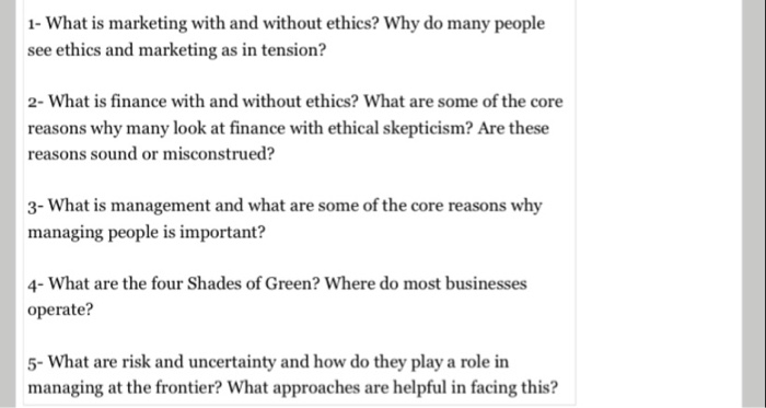Solved 1- What is marketing with and without ethics? Why do | Chegg.com