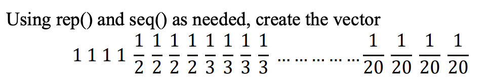 Solved Using rep() and seq() as needed, create the vector 1 | Chegg.com