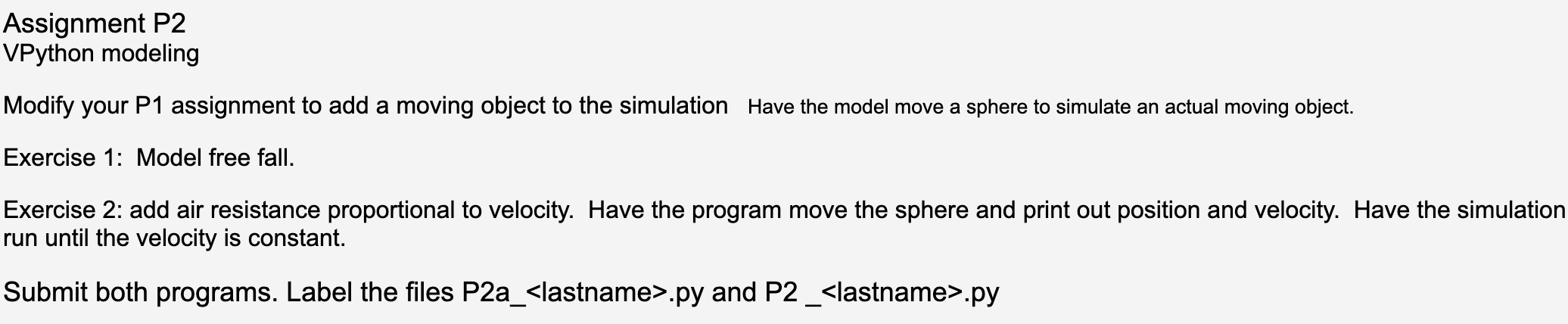 Solved A program to calculate position and velocity from | Chegg.com