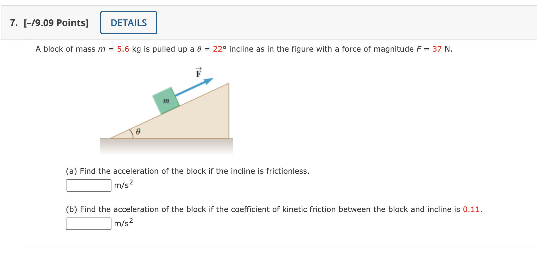 Solved A Block Of Mass M=5.6 Kg Is Pulled Up A θ=22∘ Incline | Chegg.com