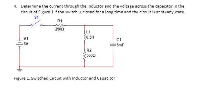 Solved 4. Determine The Current Through The Inductor And The 