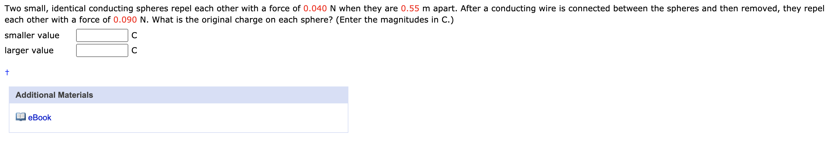 Solved Two Small, Identical Conducting Spheres Repel Each | Chegg.com