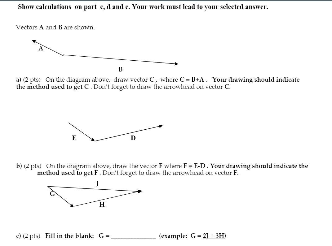 Solved Show calculations on part c, d and e. Your work must | Chegg.com