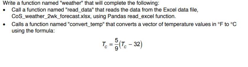 Solved Write a function named "weather" that will complete | Chegg.com