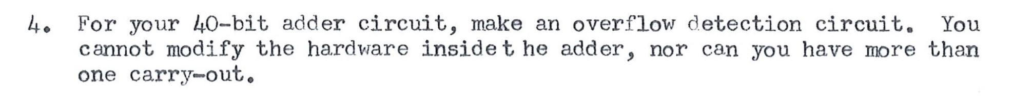 Solved 4. For Your 40-bit Adder Circuit, Make An Overflow 