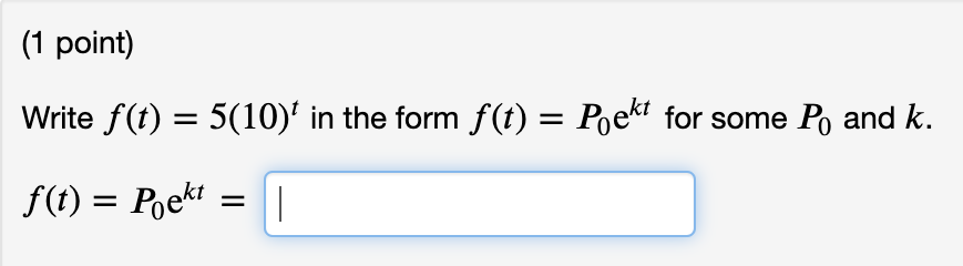 solved-write-f-t-5-10-t-in-the-form-f-t-p0ekt-for-some-p0-chegg