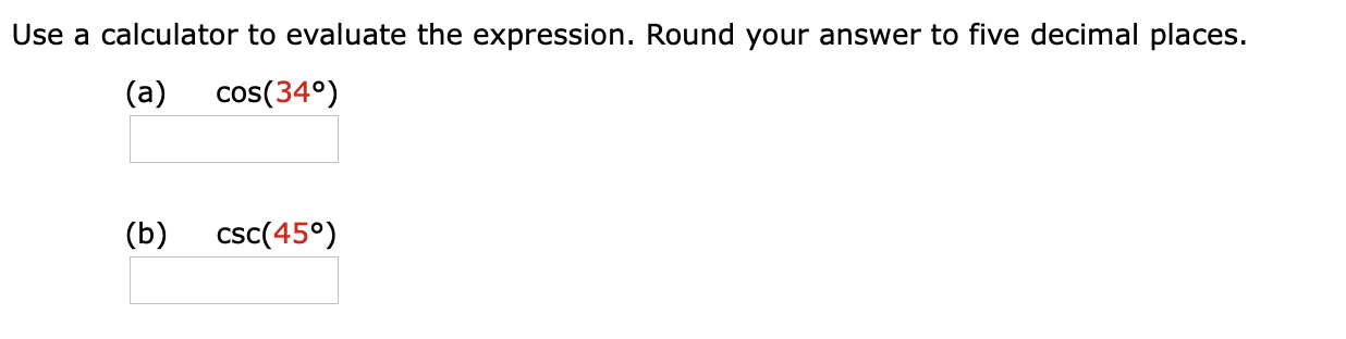 Solved Use a calculator to evaluate the expression. Round | Chegg.com