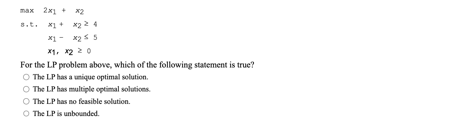 Solved Max S T 2x1 X2x1 X2≥4x1−x2≤5x1 X2≥0 For The Lp