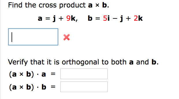 Solved Find The Cross Product A X B. Verify That It Is | Chegg.com