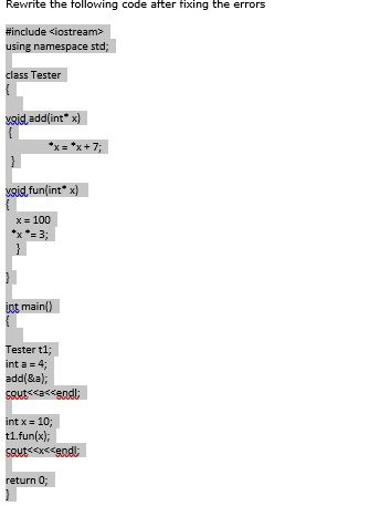 Solved Rewrite the following code atter fixing the errors | Chegg.com