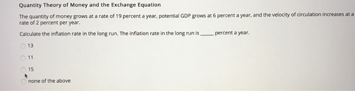 Solved Quantity Theory of Money and the Exchange Equation | Chegg.com