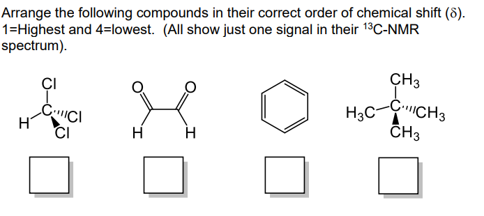 Solved Arrange the following compounds in their correct | Chegg.com